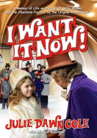 I Want it Now! A Memoir of Life on the Set of Willy Wonka and the Chocolate Factory (hardback)