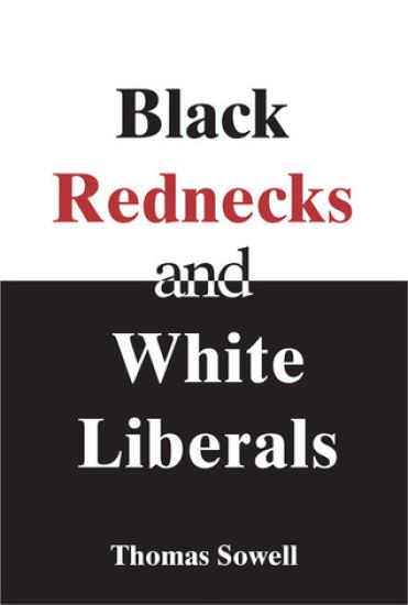 Black Rednecks & White Liberals