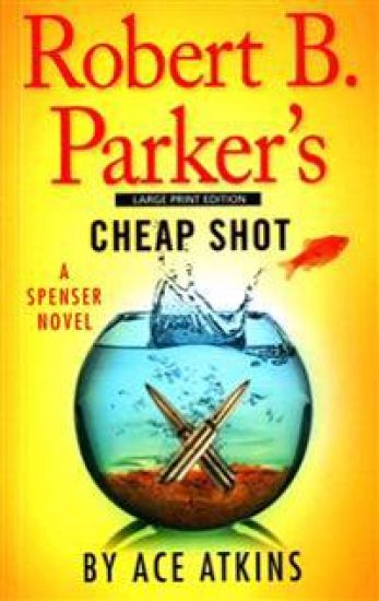 Robert B. Parkers Cheap Shot