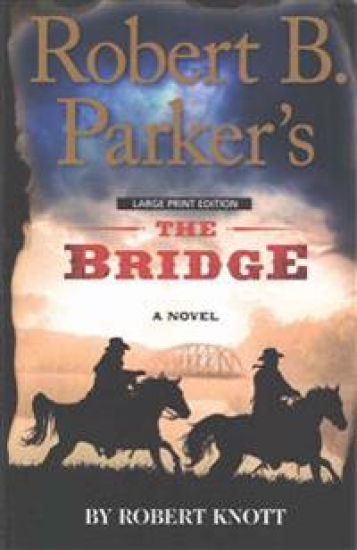 Robert B. Parker's the Bridge