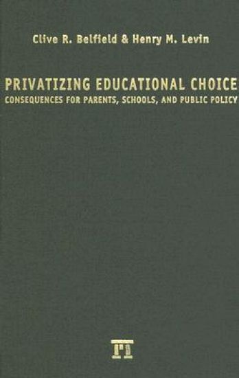 Privatizing Educational Choice