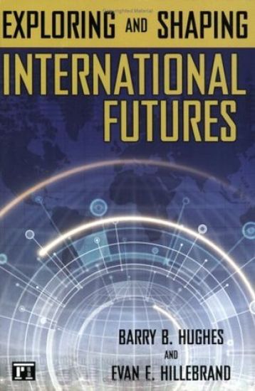 Exploring and Shaping International Futures