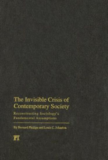 Invisible Crisis of Contemporary Society