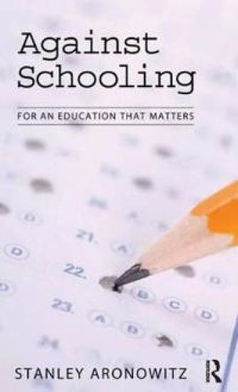 Against Schooling