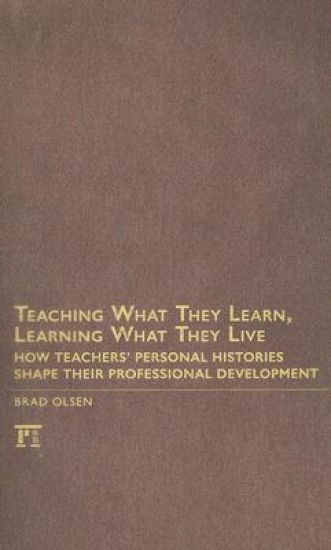 Teaching What They Learn, Learning What They Live