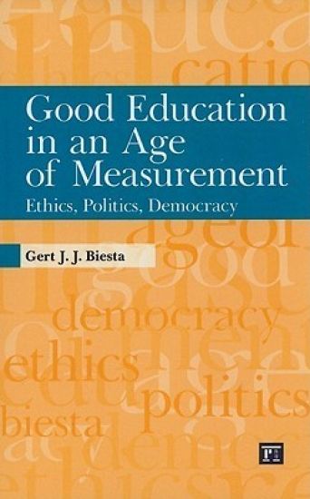 Good Education in an Age of Measurement