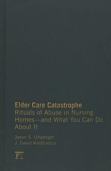 Elder Care Catastrophe