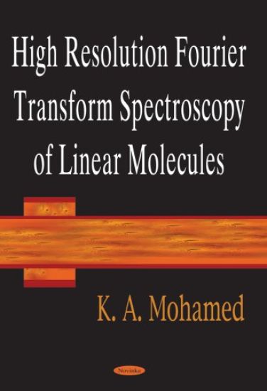 High Resolution Fourier Transform Spectroscopy of Linear Molecules