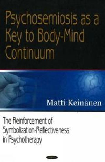 Psychosemiosis as a Key to Body-Mind Continuum
