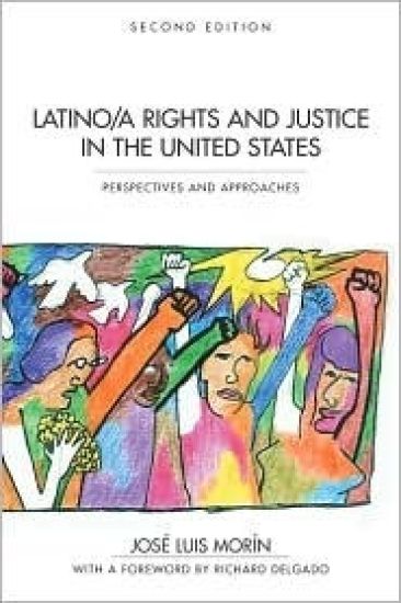 Latino/a Rights And Justice In The United States