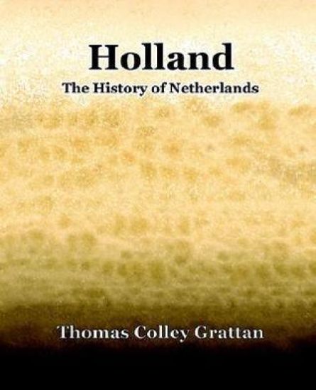 Holland The History Of Netherlands