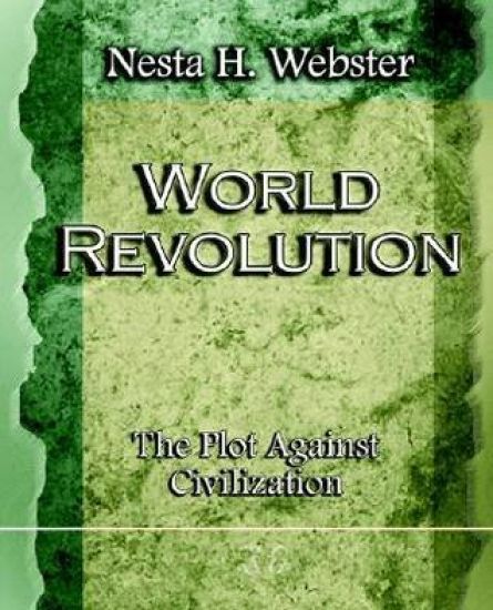 World Revolution The Plot Against Civilization (1921)