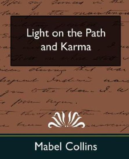 Light on the Path and Karma (New Edition)