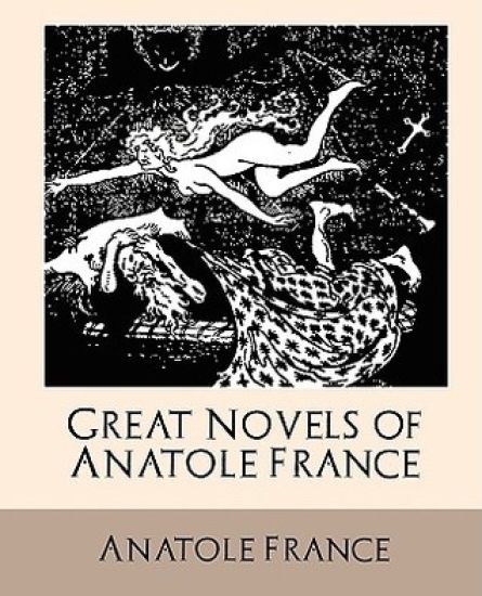 Great Novels of Anatole France