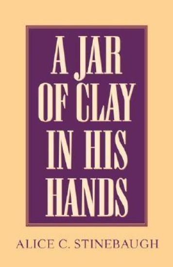 A Jar of Clay In His Hands