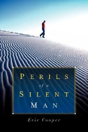 Perils Of A Silent Man