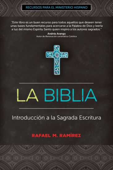La Biblia: Introducción a la Sagrada Escritura