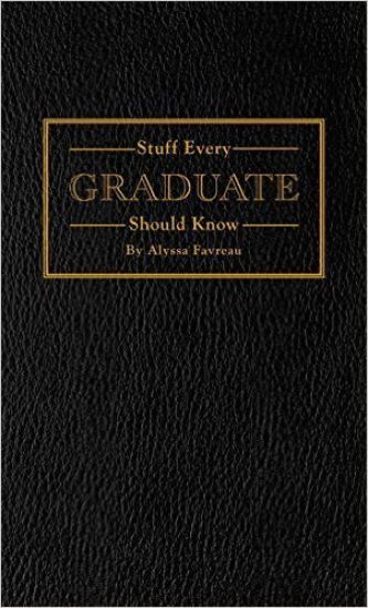 Stuff Every Graduate Should Know