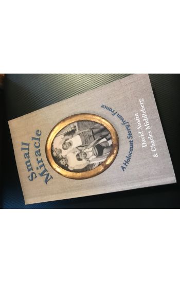 Small Miracle: A Holocaust Story from France