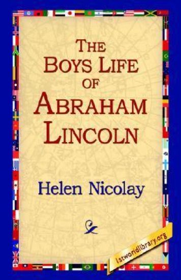 The Boys Life of Abraham Lincoln