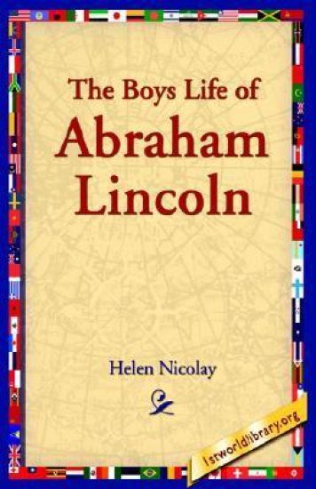 The Boys Life of Abraham Lincoln