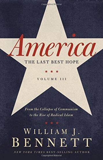 America: The Last Best Hope (Volume III)