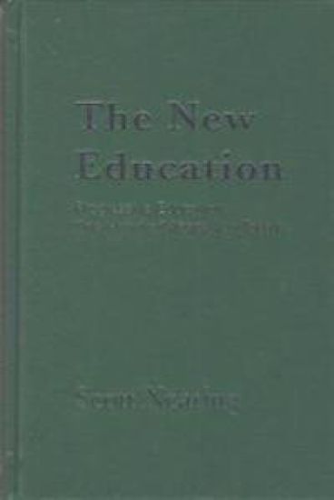 The New Education: Progressive Education One Hundred Years Ago Today