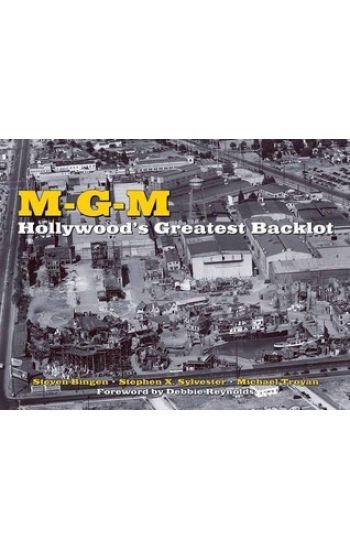 M-g-m: Hollywood's Greatest Backlot