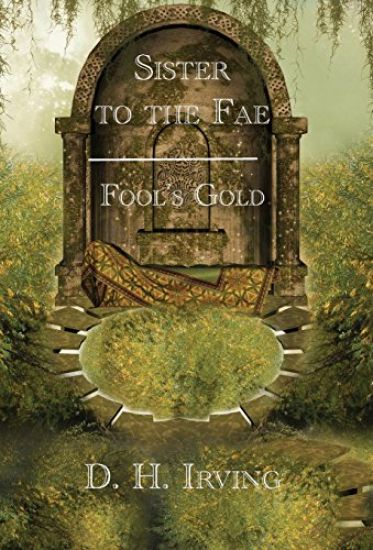Sister to the Fae: Fool's Gold