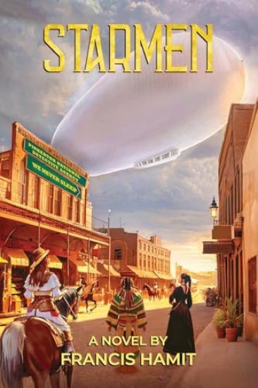 STARMEN A Novel by Francis Hamit