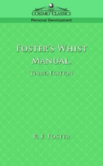 Foster's Whist Manual, Third Edition