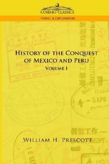 The Conquests of Mexico and Peru