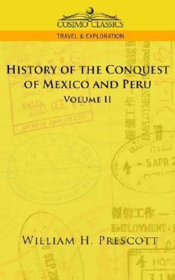 The Conquests of Mexico and Peru
