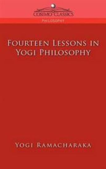 Fourteen Lessons in Yogi Philosophy