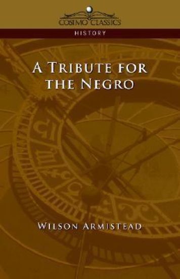 A Tribute for the Negro