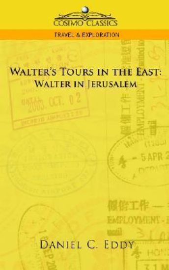 Walter's Tours in the East