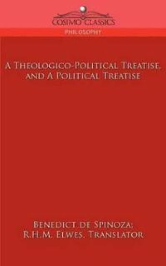 A Theologico-Political Treatise, and a Political Treatise