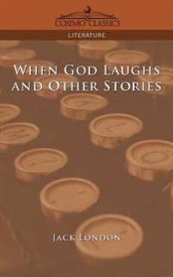 When God Laughs and Other Stories