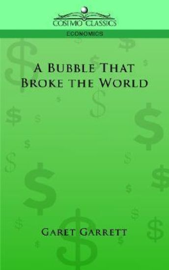 A Bubble That Broke the World