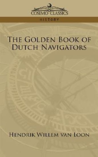The Golden Book of Dutch Navigators