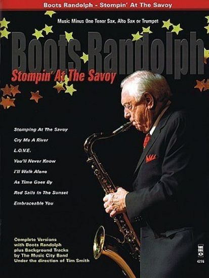 Boots Randolph - Stompin' at the Savoy: Music Minus One for Tenor Sax, Alto Sax or Trumpet