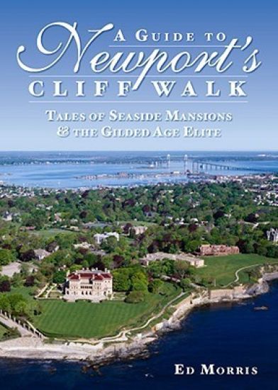 A Guide to Newport's Cliff Walk: Tales of Seaside Mansions & the Gilded Age Elite