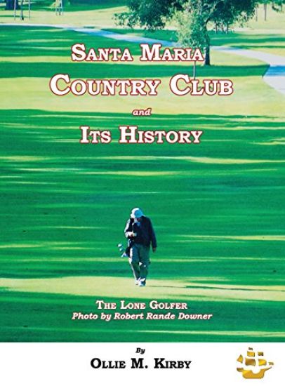 Santa Maria Country Club and Its History