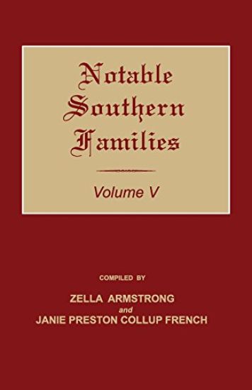 Notable Southern Families. Volume V
