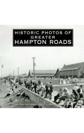 Historic Photos of Greater Hampton Roads