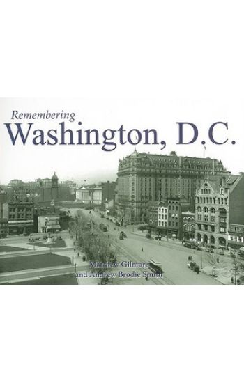 Remembering Washington, D.C.