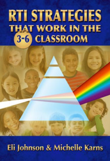 RTI Strategies that Work in the 3-6 Classroom