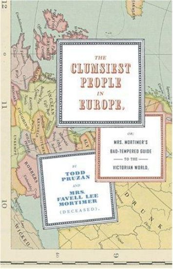 The Clumsiest People in Europe