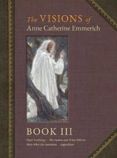 The Visions of Anne Catherine Emmerich (Deluxe Edition)