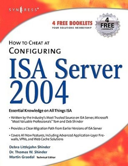 How to Cheat at Configuring ISA Server 2004